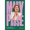 Marypause: A Funny Physical Memoir Anti-Climaxing With Menopause