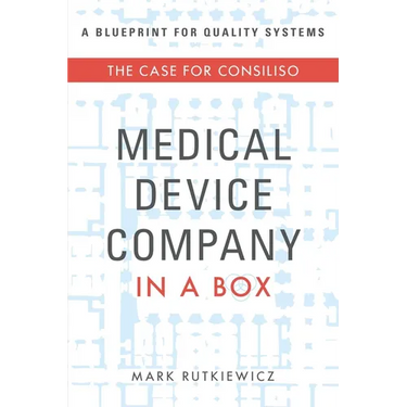 Medical Device Company in a Box: The Case for Consiliso