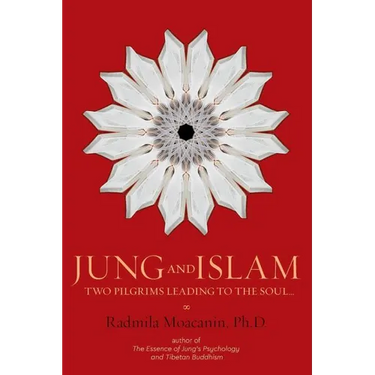 Jung and Islam: Two Pilgrims Leading to the Soul...