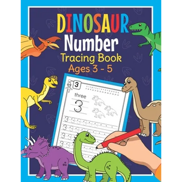 Dinosaur Number Tracing Book Ages 3 - 5: Trace Numbers Practice Book for Preschoolers Dino Math Learning Workbook for Kindergarten and Pre K