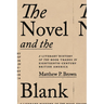 Novel and the Blank: A Literary History of the Book Trades in Eighteenth-Century British America