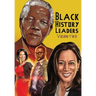 Black History Leaders: Volume 2: Nelson Mandela, Michelle Obama, Kamala Harris and Tyler Perry