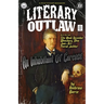 Literary Outlaw #22: An Inhabitant Of Carcosa