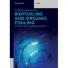 Biofouling and Organic Fouling: In Reverse Osmosis Membrane Elements