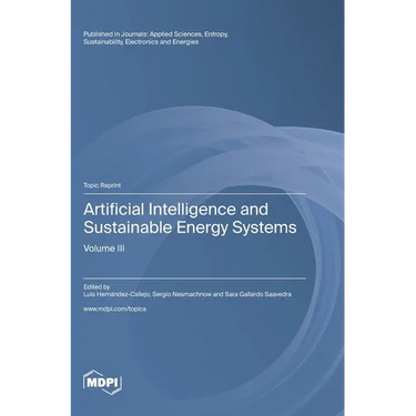 Artificial Intelligence and Sustainable Energy Systems: Volume III