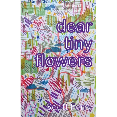 dear tiny flowers