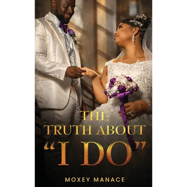 The Truth about "I Do"