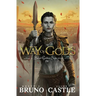 Way of Gods: Buried Goddess Saga Book 4