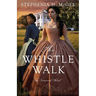 The Whistle Walk