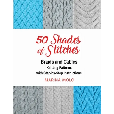 50 Shades of Stitches - Vol 3: Braids & Cables