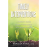 Timely Interventions: A Parent's Guide to Help Your Child with Special Needs