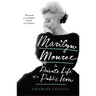 Marilyn Monroe: The Private Life of a Public Icon