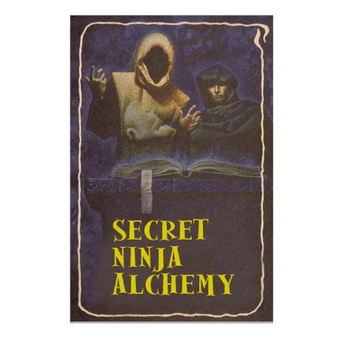 Secret Ninja Alchemy
