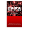 Multiple Sclerosis - Diet for Recovery: The Multiple Sclerosis Autoimmune Disease Recovery Diet Guide for Beginners