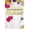 Accidental Attachment