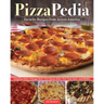 Pizzapedia: Favorite Recipes from Across America