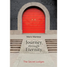 Journey through Eternity: The Secret Lodges