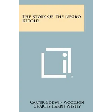 The Story Of The Negro Retold
