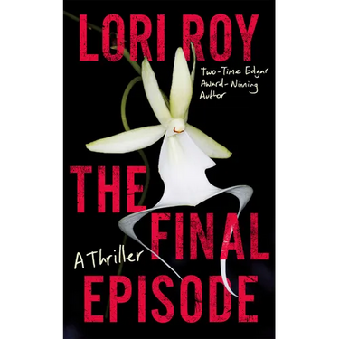The Final Episode: A Thriller