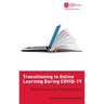 Transitioning to Online Learning During COVID-19: Reflections by Practitioners