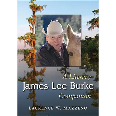 James Lee Burke: A Literary Companion