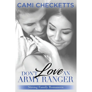 Don't Love an Army Ranger