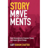 Story Movements: How Documentaries Empower People and Inspire Social Change