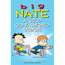 Big Nate: A Good Old-Fashioned Wedgie: Volume 17