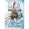 CLAW Emergence - Kitty Welch: Tales from Lawless - A Western Horror Thriller Novelette
