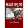 Rikugun Ninjutsu Introduction to Shinobi-Iri & Inton-Jutsu Volume One
