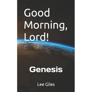 Good Morning, Lord!: Genesis