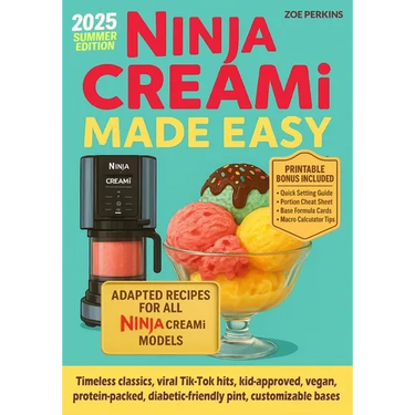 Ninja Creami Made Easy: Foolproof Recipes from Newbie to Pro
