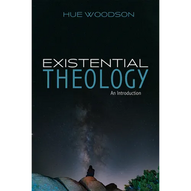Existential Theology: An Introduction