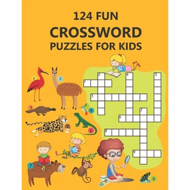 124 Fun Crossword Puzzles for Kids: First Children Crossword Puzzle Book for Kids Age 6, 7, 8, 9 and 10 and for 3rd graders, Kids Crosswords (Easy Wor