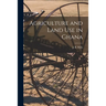 Agriculture and Land Use in Ghana