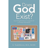 Does God Exist?: Examining Evidence in Support of a Christian Worldview