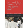 The Cardiology Rotation (TCR), Third Edition 2021: Tutorial and Board Review