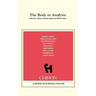 The Body in Analysis {Chiron Clinical Series)