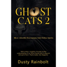 Ghost Cats 2: More Afterlife Encounters with Feline Spirits