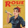 Rosie, a Detroit Herstory