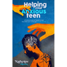 Helping Your Anxious Teen: A Practical Guide for Parents To Help Your Child Learn To Manage Everyday Anxiety