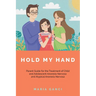 Hold My Hand: Parent Guide for the Treatment of Child and Adolescent Anorexia Nervosa and Atypical Anorexia Nervosa