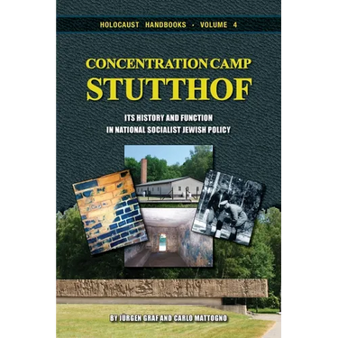 Concentration Camp Stutthof: Its History and Function in National-Socialist Jewish Policy