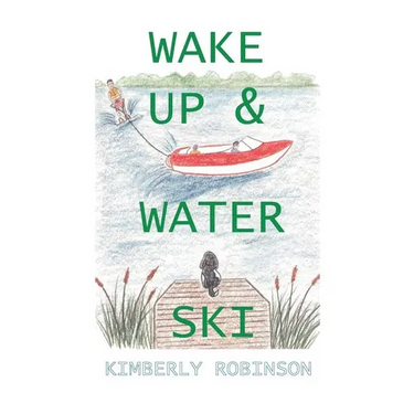 Wake Up & Water Ski