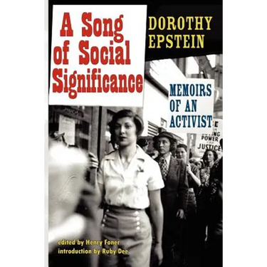 A Song of Social Significance: Memoirs of an Activist
