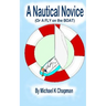 A Nautical Novice: (Or a FLY on the BOAT)