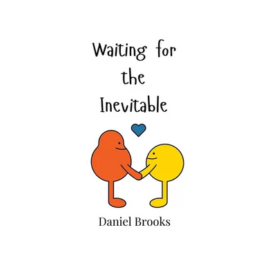 Waiting for the Inevitable