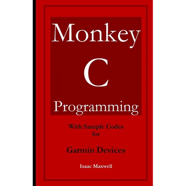 Monkey C Programming for Garmin Devices