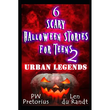 6 Scary Halloween Stories for Teens 2: Urban Legends