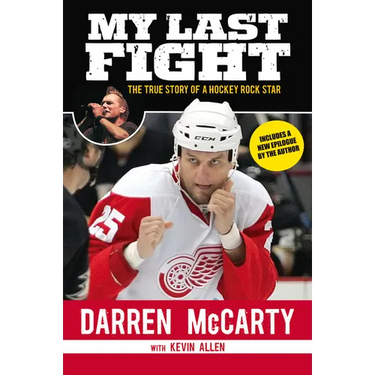 My Last Fight: The True Story of a Hockey Rock Star